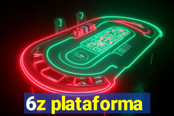 6z plataforma